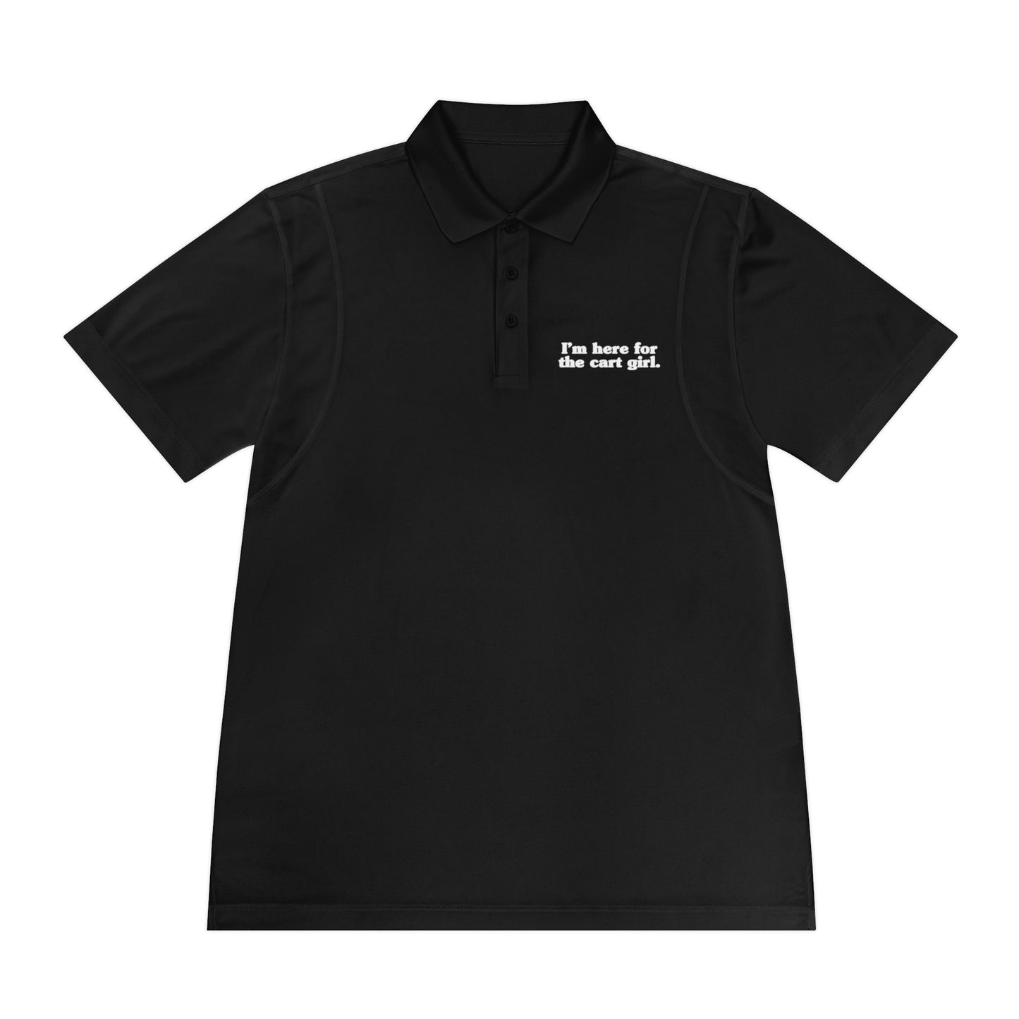 I'm Here For The Cart Girl Golf Polo